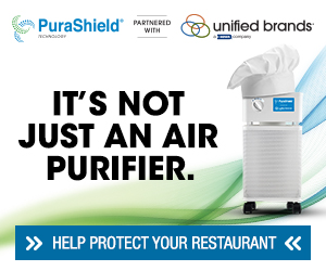 Unified Brands PuraShield. It's not just an air purifier. Help protect your restaurant.