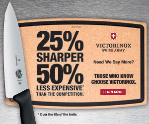 Victorinox Swiss Army Cutlery: 25 percent sharper, 50 percent less expensive than the competition. Those who know choose Victorinox. Learn more.