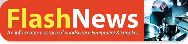 FlashNews from Foodservice Equipment & Supplies