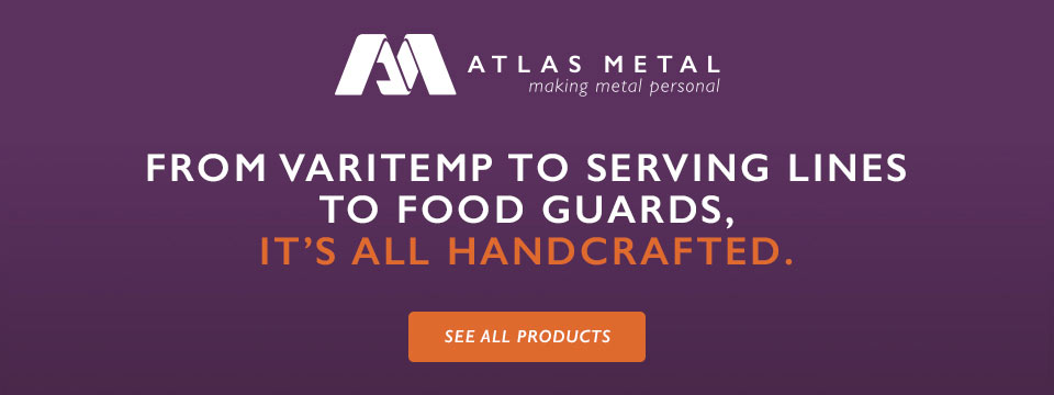 From Varitemp to serving lines to food guards, it's all handcrafted at Atlas Metal. See all of our products.