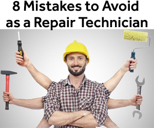8 mistakes to avoid as a Repair Technician