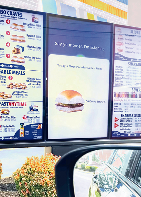 At White Castle drive-thrus with the new voice assistant, text comes up visually on the ordering screen at the same time as AI voice prompts. Another text prompts those who want to order via a human how to word their request so they’ll be transferred immediately.  Photos courtesy of White Castle