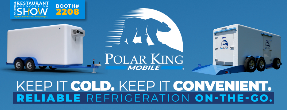 Keep it cold. Keep it convenient with Polar King Mobile. Reliable refrigeration on-the-go. See us at the NRA Show Booth 2208.